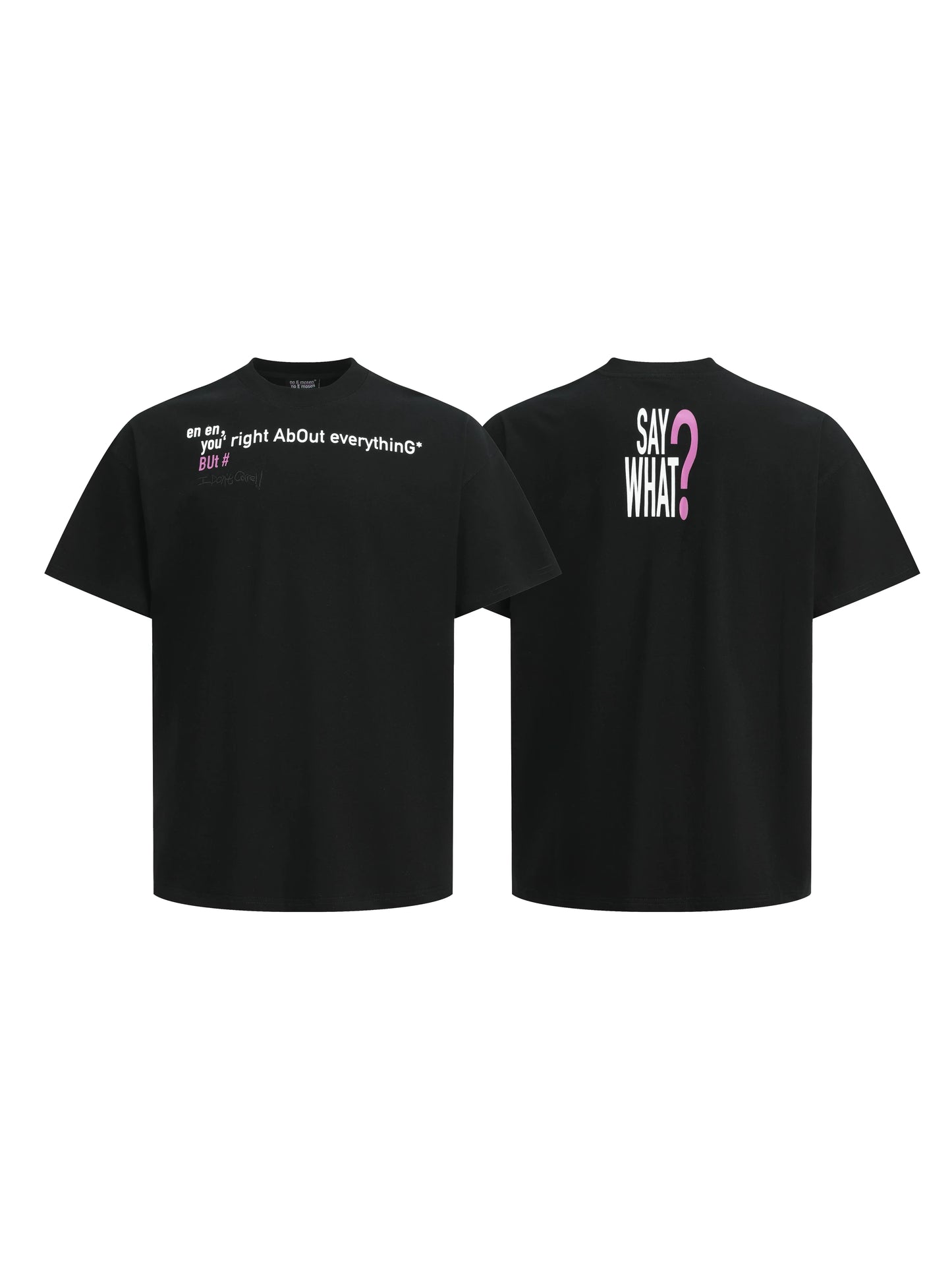 Say What Embroidery Tee